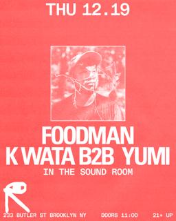 Foodman + K Wata B2B Yumi