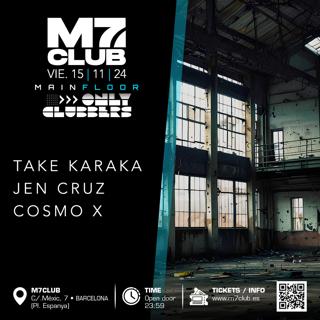 Only Clubbers [Take Karaka, Cosmo X & Jen Cruz]