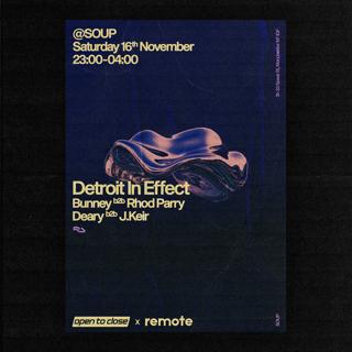 Open To Close X Remote - Detroit In Effect