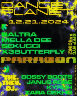 Dance Planet: Baltra, Mella Dee, X3Butterfly, Sekucci + She.They.Dj