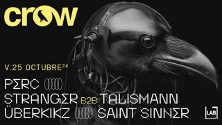 Crow Techno Club With Perc, Stranger B2B Talismann, Überkikz