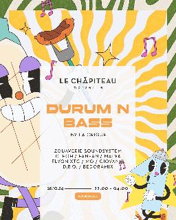 Durum N Bass W/La Crique,Flyon Xtc,Zouaverie Soundsystem...