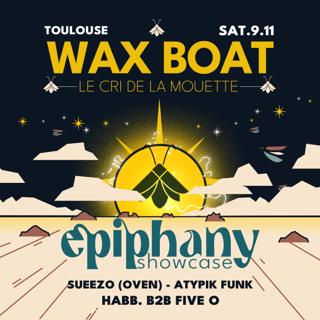 Epiphany Showcase Toulouse W/ Sueezo, Atypik Funk & Habb. B2B Five_O