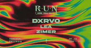 R.U.N: Dxrvo, Lea, Zimer