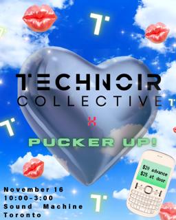 Technoir Collective X Pucker Up