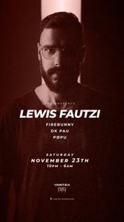 Fog Presents: Lewis Fautzi