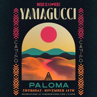 Yamagucci + Paloma At Camino Rïviera - No Cover