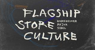 Flagship Store Culture