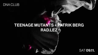 Dna With Teenage Mutants + Patrik Berg