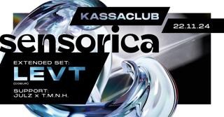 Kassaclub Sensorica 4.0: Djs: Levt, Julz & T.M.N.H