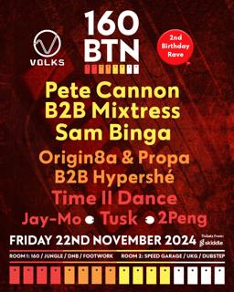 160 Brighton 2Nd Birthday: Pete Cannon B2B Mixtress, Sam Binga