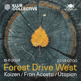 Klub Collective Presenta: Forest Drive West