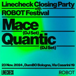 Linecheck Closing Party With Robot Festival