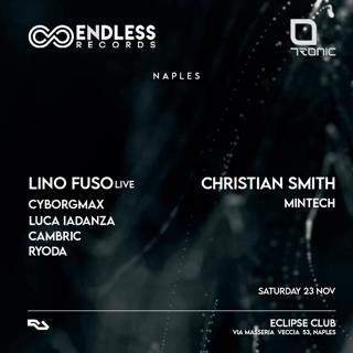 Endless X Tronic -  W/ Lino Fuso Christian Smith