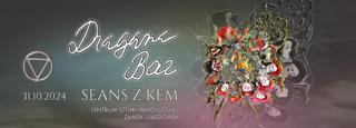 Dragana Bar | Seans Z Kem