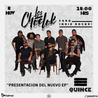 Presentacion Ep Quince Los Choclok