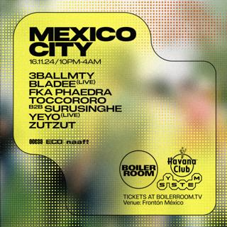 Boiler Room: Mexico City - Saturday