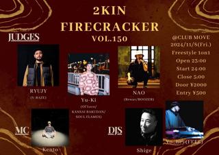 2Kin Firecrackers Vol.150