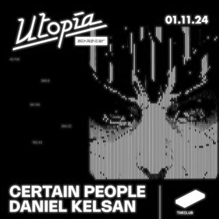 Utopía All-Nighter: Certain People