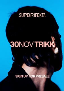 Superfekta W/ Trikk