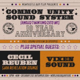 Newcastle Dub Club Presents Common Unity Soundsystem 10 Year Anniversary With Special Guests