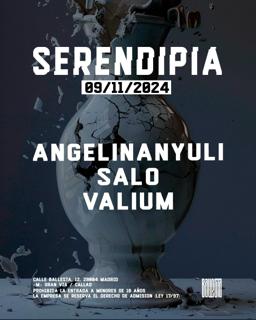 Serendipia With Angelinanyuli, Salo & Valium