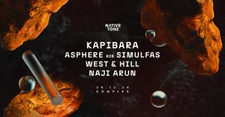 Native Tone Presents Kapibara / Asphere / Simulfas / Naji Arun / West & Hill