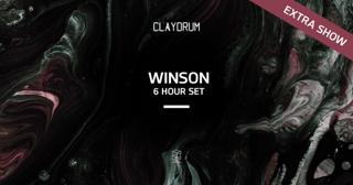 Claydrum Presents Winson (6 Hour Set) - Extra Show