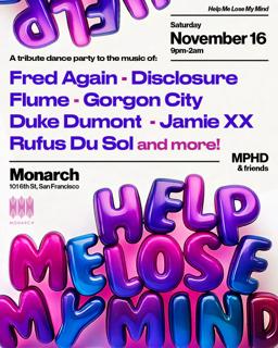 Help Me Lose My Mind: A Tribute Party To Fred Again, Disclosure, Jamie Xx, & More