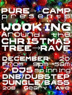 Pure Camp Presents: Wooking Around The X-Mas Tree / Wubby Holiday Rave