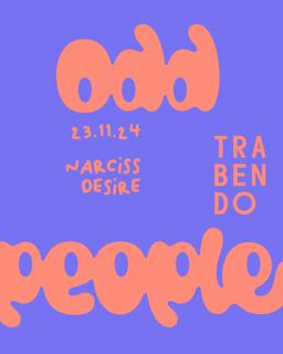 Odd People: Narciss + Desire