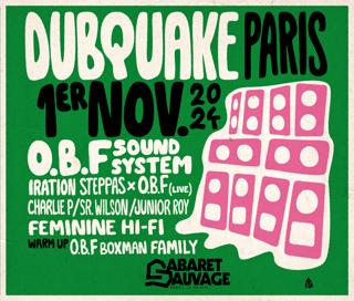 Dubquake Paris / O.B.F Sound System & Friends