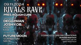 Rivals Rave Pres. Rough Cure