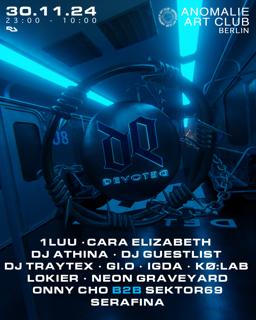 Devoted W. Lokier, Dj Guestlist, Kø:Lab, 1Luu, Neon Graveyard, Serafina, Dj Traytex