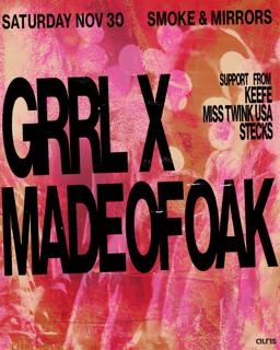 Grrl X Made Of Oak