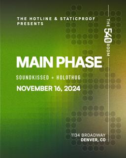 Staticproof & The Hotline Presents: Main Phase