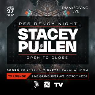 Stacey Pullen - Open To Close (Thanksgiving Eve)