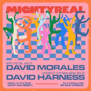 Mighty Real Presents David Morales + David Harness