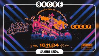 Sacré Présente: The Disco Express Takeover