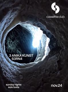 Cassette Club: Anika Kunst + S3Rn4