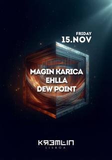 Magin Karica, Ehlla, Dew Point