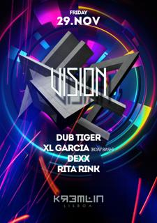 Vision: Dub Tiger, Dexx, Xl Garcia, Rita Rink