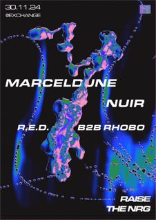 Raise The Nrg With Marceldune, Nuir, R.E.D