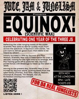 Jute, Jam & Junglism Presents: Equinox (Scientific Wax)