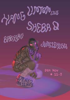 Stereo Presents: Hang Linton, Sheba Q, Junglehussi & Babyjaii