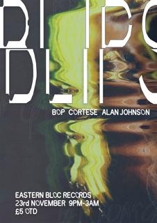 Blips Ft. Bop, Cortese & Alan Johnson