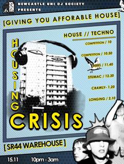 Housing Crisis - Ncl Dj Soc House Techno Rave