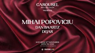 Carousel Presents - Mihai Popoviciu - Saturday November 9Th