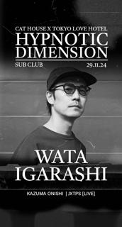 Hypnotic Dimension With Wata Igarashi (Jp)