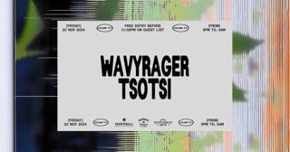 Fridays At 77: Wavyrager, Tsotsi